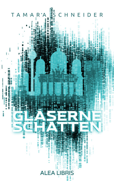 Gläserne Schatten - Tamara Schneider