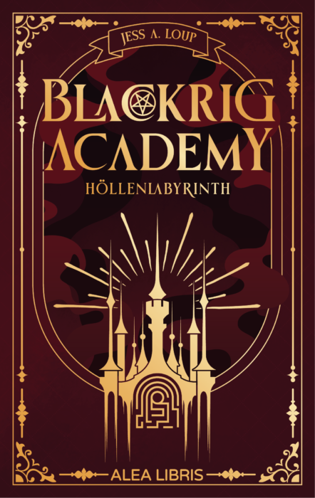 »Blackrig Academy – Höllenlabyrinth« - Jess A. Loup