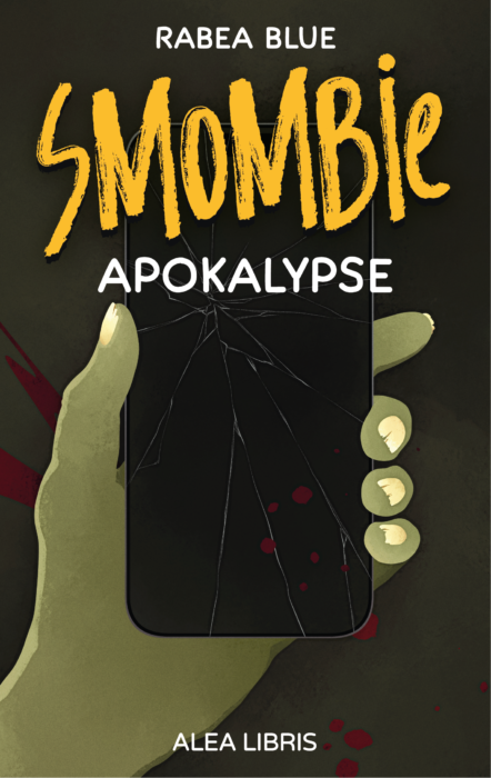 »Smombieapokalypse« - Rabea Blue
